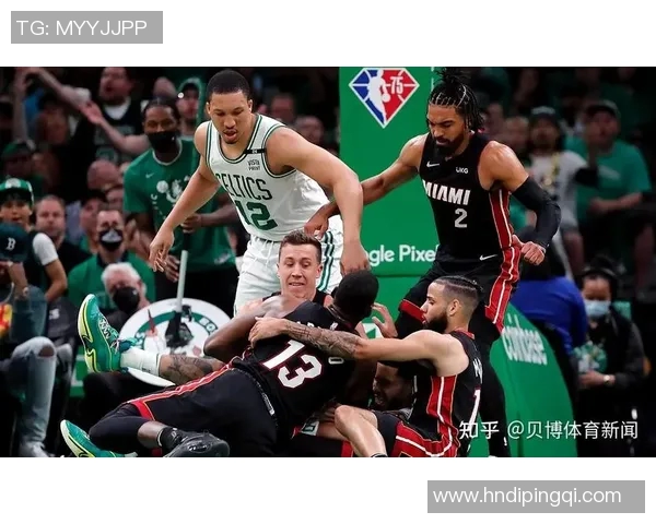 2019年NBA季后赛热火与凯尔特人精彩对决回顾与分析